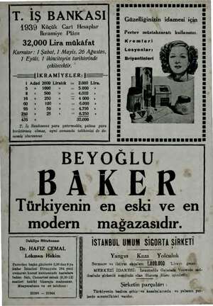    T. İŞ BANKASI 19309 Küçük Cari Hesaplar İkramiye Plânı 32,000 Lira mükâfat Kurralar : 1 Şubat, 1 Mayis, 26 Ağustos, 1...