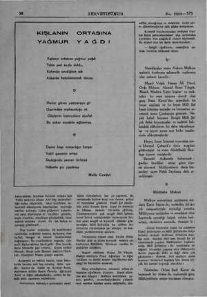  50 SERVETİFÜNUN KIŞLANIN ORTASINA YAĞMUR YAĞDI Kışlanın ortasına yağmur yağdı Talim yeri suyla doldu, Kafanda sevdiğinin adı