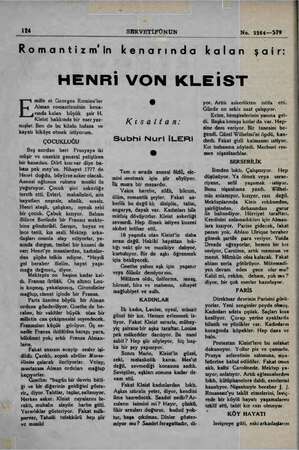  124 Romantizm'in kenarında kalan şair: S$BRVETİFÜNUN HENRİ VON KLEİIST rında kalan büyük şair H. Kleist hakkında bir eser...