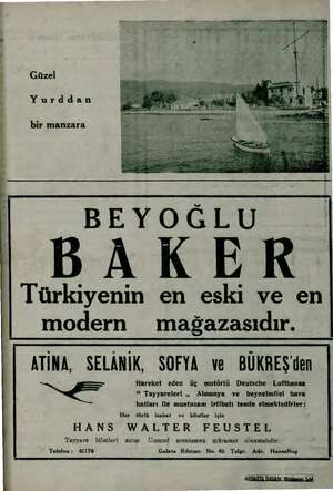  m Güzel Yurddan bir manzara BEYOĞLU BAKER Türkiyenin en eski ve en modern mağazasıdır. ATİNA, SELANİK, SOFYA ve BÜKREŞ'den gf