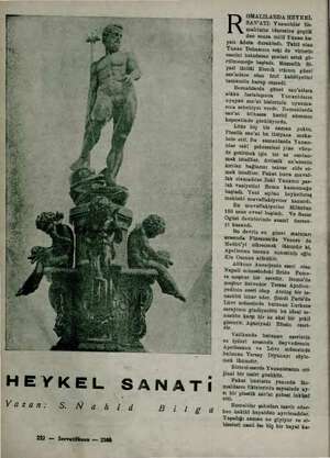    * s i HEYKEL SANATI Yazan: SS Nahid Bl 2 — Servetifünun -— 2300 OMALILARDA HEYKEL SAN'ATI: Yunanlılar Ro. malların...