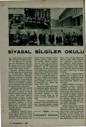    SIYASAL iyasal Bilgiler okulu müdürü S Prof. Emin Erişirgil'den mek- tep hakkında bir yazı yaz- mam için müsaadelerini rica