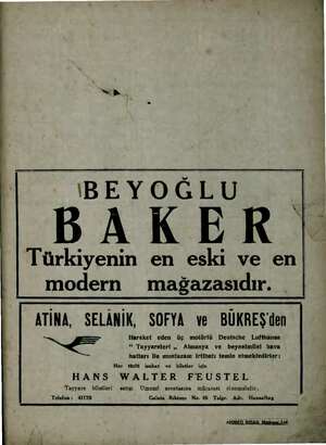    IBEYOĞLU BAKER Türkiyenin en eski ve en! modern mağazasıdır. ATİNA, SELÂNİK, SOFYA ve BÜKREŞ'den ET eee e e erer ve Her...