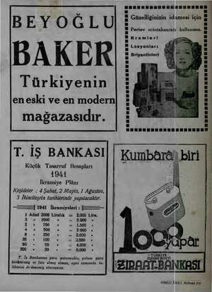    Türkiyenin mağazasıdır. BEYOĞLU DAKER en eski ve en modern T. İŞ BANKASI Küçük Tasarruf Hesapları 1944 İkramiye Plânı...