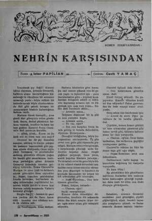    ROMEN EDEBİYATINDAN : NEHRİN KARSISINDAN | Yasan :A ietor PAPİLİAN |m——— >) Çeviren: Cavit YAMA Ç| İnanılacak şey değil!