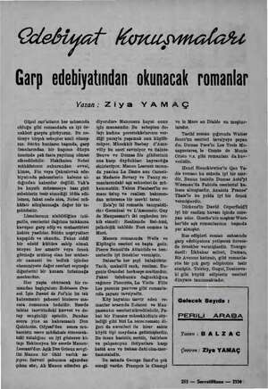  Garp edebiyatından okunacak romanlar Yazan: Ziya YAMAÇ Güzel san'atların her sahasında olduğu gibi romandada en iyi ör-...