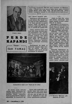    Ertuğrul Muhsin PERDE KAPANDI Yazan : | Cavit YAMAÇ Cavit Yamaç, bu'yazısında 1940-1941 tiyatro mevsiminin ana bilânçosunu