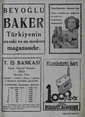    B BEYOĞLU) iörüemir meiieğ . 8 — 8 Pertev müstahzaratı kullanınız. Türkiyenin en eski ve en modernj mağazasıdır. Kremleri