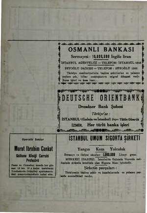    * e ŞA ŞA Sy yaşa gi OSMANLI BANKASI Sermayesi : 10,000,000 İngiliz lirası İSTANBUL AGENTELİĞİ — TELEFON: İSTANBUL 1948 p p