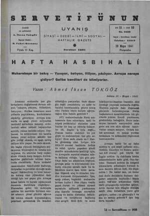    e diği Mi OSERVETİFUNUN e si Gi Sahibi ve müessisi A. İhsan Tokgöz Meşriyat Müdürü ; H. Fahri Ozansoy Fiyatı 15 Krş. UYANIŞ