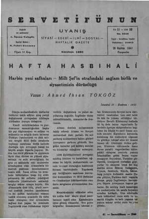    Sahibi va müessisi A. İhsan Tokgöz Meşriyat Modörü ; H. Fahri Ozansoy Fiyatı 15 Krş. UYANIŞ SİYASİ — EDEBİ—İLMİ—SOSYAL-—