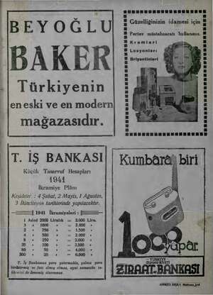  ez ği aa r BEYOĞLU İBAKER Türkiyenin en eski ve en modern mağazasıdır. LL LLLL m Güzelliğinizin idamesi için © Bn - Pertev