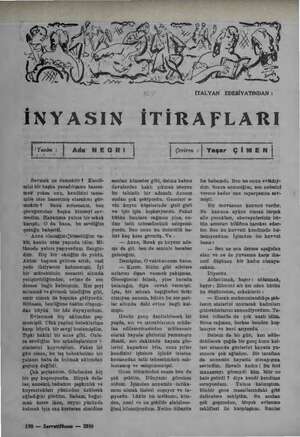    İNYASIN İTALYAN EDEBİYATINDAN : İTİRAFLARI )'Jasin: İ Ade NEGRİ Çeviren İ Yaşar ÇİMENİ Sevmek pe demektir? Kendi- mizi bir