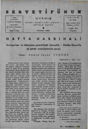  SER VE TIFUNUN Sahibi ve müessisi A. İhanu Tokgöz Neşriyat Müdür : H., Fahri Ozamsoy Fiyatı 15 Krş. UYANIŞ SİYASİ...