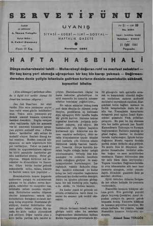   SER VETİIFUNUN Sahibi ve mileasisi A. İhsan Tokgöz Neşriyat Müdürü : H. Fahri Ozansoy Fiyatı 15 Krş. UYANIŞ SİYASİ — EDEBİ