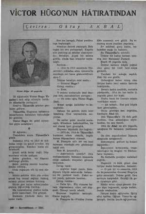    VİCTOR HÜGO'NUN HÂTIRATINDAN Çeviren : Victor Hilyo 40 yaşında 22 Ağustosda Victor Hugo Vi- anden'i terk edip ailesiyle...