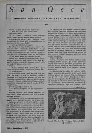    Bu“0 ir 2 EMMANUEL BOVE'DEN: HALIiD FAHRI OZANSOY EE ss ği. Arnold, en ufak bir hiddete kapılmadı: — Bunu bu akşam bana...