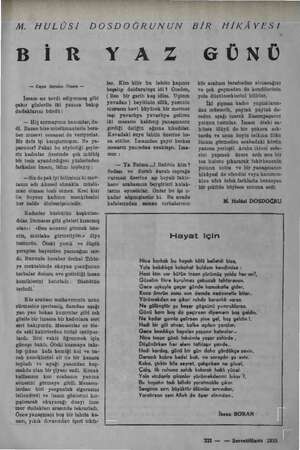    M. HULÜSİ DOSDOĞRUNUN BİR HİKAYESİ BİR YAZ GÜNÜ — Geçen Sayıdan Devam — İmam $ır tevdi ediyormuş gibi çakır gözlerile iki