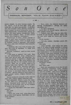    S o n kd (7'e vaz EMMANUEL BOÖVE'DEN: HALID FAHRi OZANSOY e a — hereket etmişsek, bu, yalnız insanlara karşıdır. Giz bile,