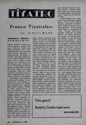    Fransız Tiyatroları Ss. Yazan : Potiniöre - Michel Capaucimes Fransız tiyatrolari dünyanın en ileri tiyatrolarıdır. Çünkü