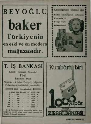    BEYOĞLU baker Türkiyenin en eski ve en modern mağazasıdır. T. İŞ BANKASI Küçük Tasarruf Hesapları 19441 İkramiye Plânı...