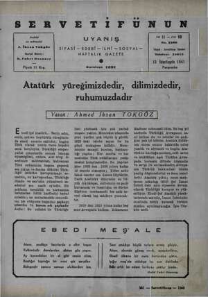    SER VETİIFUNUN Sahibi ve müessisi A. İmezn Tokgöz Maşriyat Müdürü ; H. Fahri Ozamsoy Fiyatı 15 Krş. UYANIŞ SİYASİ — EDEBİ