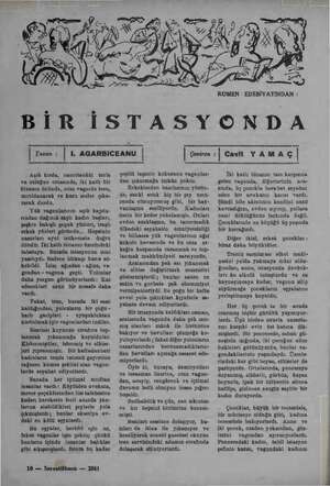    Yazan : .s.eesde ........ Ii. AGARBICEANU ROMEN EDEBİYATINDAN : BİRİSTASYONDA | Çeviren Açık kırda, namütenâbi tarla ve...