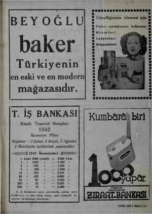    BEYOĞLU baker Türkiyenin en eski ve en modern mağazasıdır. T. İŞ BANKASI Küçük Tasarruf Hesapları 1942 İkramiye Plânı...