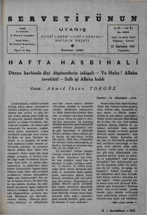    Sahibi ve mmilessisi A. İmsan Tokgöz Maşriyat Müdürü ; H. Fahri Ozansoy Fiyatı 15 Krş. UYANIŞ SİYASİ —EDEBİ—İLMİ—SOSYAL—