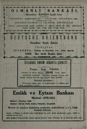  | k Üste ve 24 kn Bee ağ le iğ ala salin el li mize ği oi* OSMANLI BANKASI i 5 > Sermağesi : 18,000,000 İngiliz lirası K...