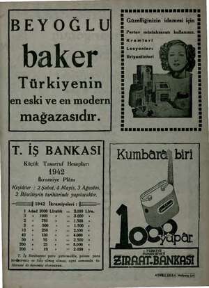    BEYOĞLU baker Türkiyenin en eski ve en modern mağazasıdır. T. İŞ BANKASI Küçük Tasarruf Hesapları 1942 İkramiye Plânı...