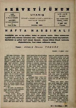  SER VETİIFÜNUN Sabibi ve mülesalâi A. İhsan Tokgöz Naşriyat Müdürü 5 H. Fahri Ozemsoy Fiyati 15 Kiş. UYANIŞ SİYASİ — EDEBİ