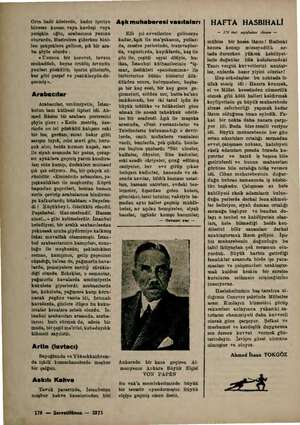    Orta balli âilelerde, kadın içeriye binerse kocası veya kardeşi veya yetişkin oğlu, arabacının yanına otururdu. Mesirelere