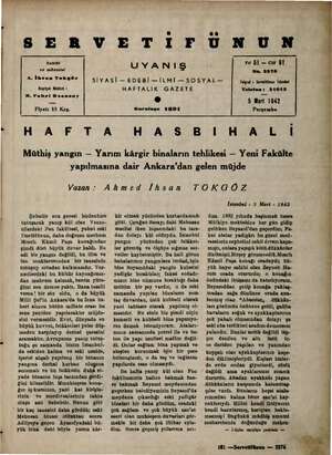    i Nİ SERVETİ Sahibi ve mülessisi A. İhsan Tokgöz Neşriyat Müdürü : H. Fahri Ozansoy Fiyatı 15 Krş. UYANIŞ SİYASİ...