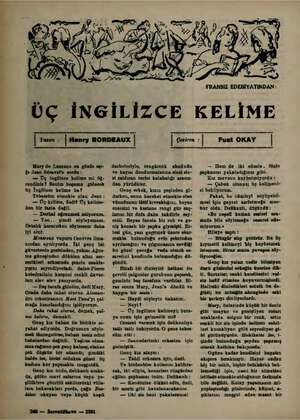    v7 İ Henry BORDEAUX FRANSIZ EDEBİYATINDAN : ÜÇ İNGİLİZCE KELİME Çeviren Mary de Laurane en gözde aşı- ğı Jean Söravel'e...