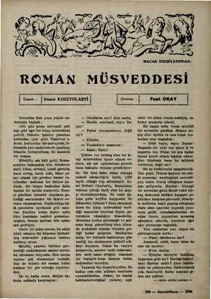    ROMAN MACAR EDEBİYATINDAN :; MÜSVEDDESİ Yasan : | Desirö KOSZTOLAEYİ Çeviren : Funt OKAY Cornelius Esti yana yakıla an-...