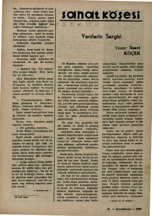  du... Adımlarını sıklaştırdı ve yam» ruklarını sıktı - fakat birden ken- dini derin bir uçurumun kenarın» da buldu... Dibini,