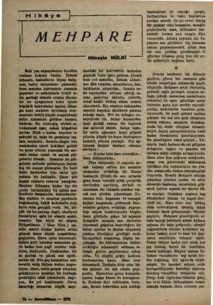    Hikaye b EHPARE Beki yaz akşamlarının kendine mahsus kokusu vardır. İhtiyar müezzin, mahallenin beyaz bada- nslı, bodur...