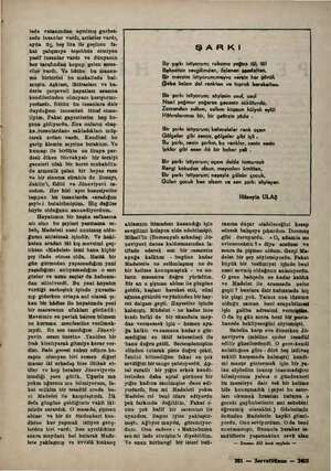  lede vatanından ayrılmış gurbet- zede insanlar vardı, artistler vardı, ayda tiç, beş lira ile geçinen fs- kat çalışmıya...