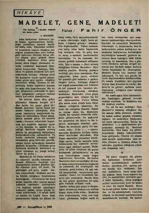  Lak YE | MADELET, GENE, Yüz bulmuş M kızdan betbahi bir kadın çıkar A. MAUROİS Arka balkonları birbirinin içi- ne bakan...