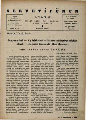    SERVETİIFUÜNUN Sahibi ve müessiaj A, İmsan Tokgöz Neşriyat Müdürü ; Ji. Fahri Ozansoy Fiyatı 15 Krş. UYANIŞ SİYASİ — EDEBİ