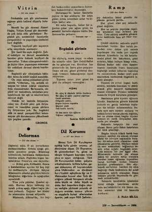  Vitrin — 231 den devam — Fevkalâde çok şiir yazılmasına rağmen şiirin kalitesi düşmüş bulu- yor. * Meselâ bu şiir devresi...