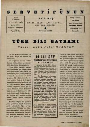  SERVETİ FU Sahibi ve müessisi â. İhsam Tokgöz gioşriyat Müdürü ; H. Fahri Ozansoy Fiyatı 15 Krş. UYANIŞ SİYASİ — EDEBİ —...