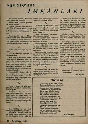  Bir yazımın e ram Mefistonun ahlâklılığını ilân etmiştim Mefisto sanat eserinin -- iliniz en mühim unsuru. Charles Pöguy'nin