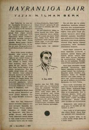     YAZAN: Paul Valöry'nin bir sözü var. dır : Sanatkârlar koltuklarının a)- tında taşıdıkları kitaplarla anls- şılır. Çok...