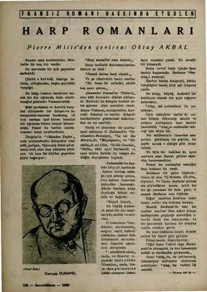  Gİ FRANSIZ ROMANI HAKKINDA ETUDLER) HARP ROMANLARI Pierre Miltle'den çeviren: Bunlar epey kalabalıkdır, Her- halde bir kaç