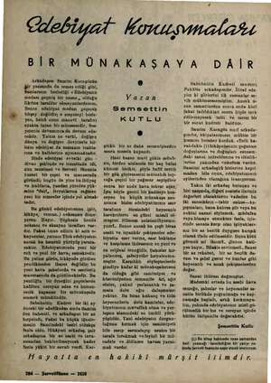  ——.—-..,. — BİR MÜNAKAŞAYA DÂİR Arkadaşım Samim Kocagözün ir yazısında da temas ettiği gibi, bazılarının beslediği «...