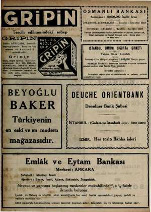    Tercih edilmesindeki, SE RİPİN n 0 AĞRILARA, hastalık ügıçlarına karşı ve biç arsız ve kuvvetli müsekkindir. Gripin , Soğuk