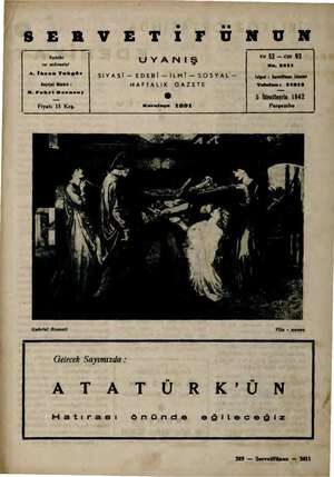  SER VETİIFÜUNUN Sahibi ya 52 — cın 97 se müesalsi U Y A N i ş No, 2411 A, İhanm Tekgöz | siyasi — EDEBİ —İLMİ —SOSYAL— lam 1