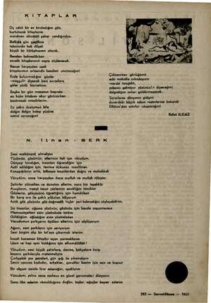  KiTA P LAR Üç odalı bir ev kiraladığım gün, kurtulacak kitaplarım merdiven oltındaki şeker sandığından.. Belkide gün geçtikce